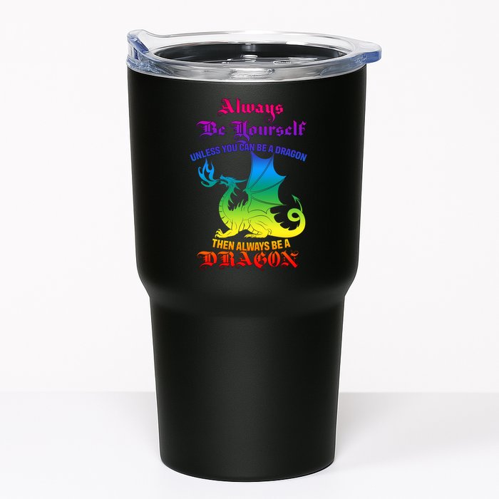 Always Be Yourself Unless You Can Be A Dragon  Tumbler