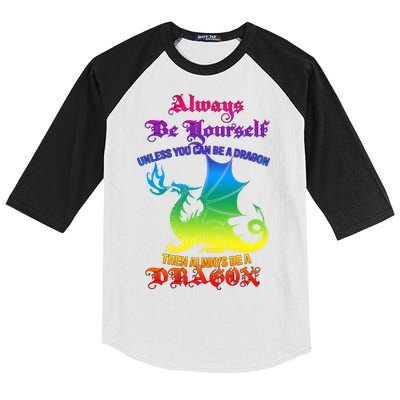 Always Be Yourself Unless You Can Be A Dragon  Kids Colorblock Raglan Jersey