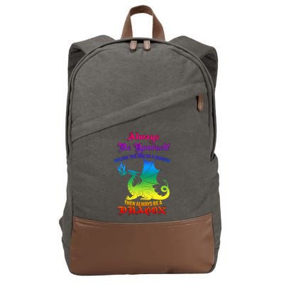 Always Be Yourself Unless You Can Be A Dragon  Cotton Canvas Backpack