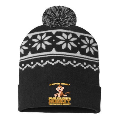 Always Be Yourself Unless You Can Be A Monkey USA-Made Snowflake Beanie