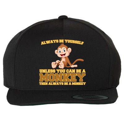 Always Be Yourself Unless You Can Be A Monkey Wool Snapback Cap