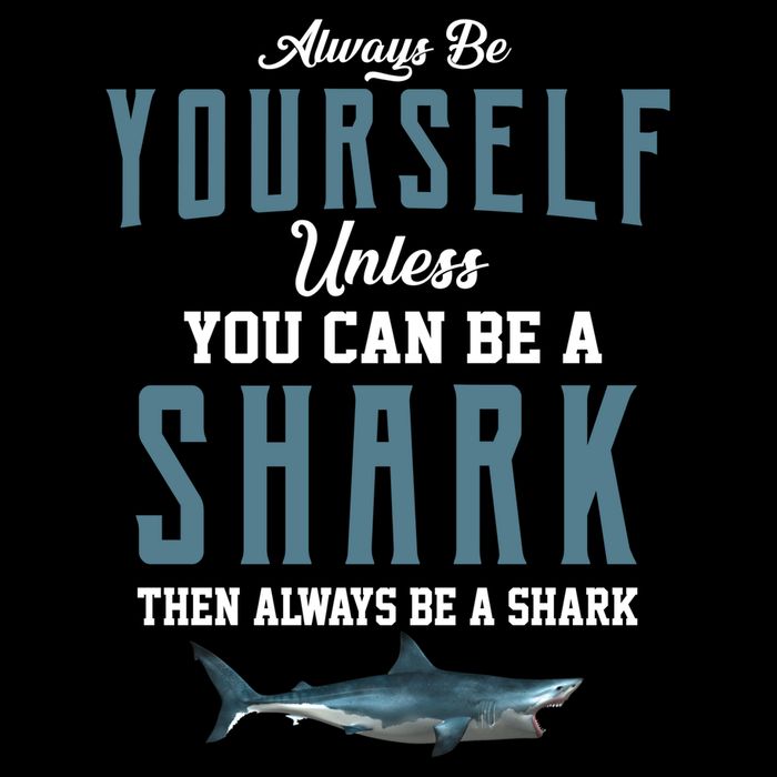 Always Be Yourself Unless You Can Be A Shark Sustainable Bucket Hat
