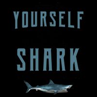 Always Be Yourself Unless You Can Be A Shark Mug