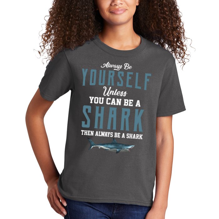 Always Be Yourself Unless You Can Be A Shark Kids T-Shirt