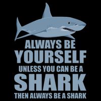 Always Be Yourself Unless You Can Be A Shark Funny Wool Snapback Cap