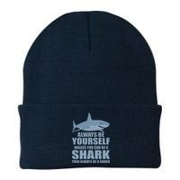 Always Be Yourself Unless You Can Be A Shark Funny Knit Cap Winter Beanie