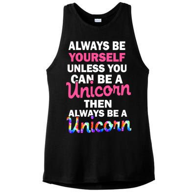 Always Be Yourself Unless You Can Be A Unicorn Ladies PosiCharge Tri-Blend Wicking Tank