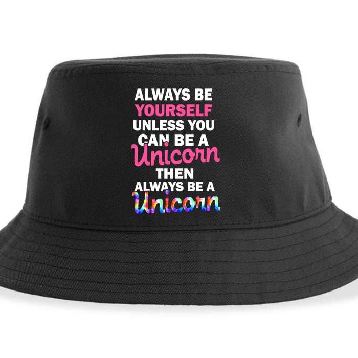 Always Be Yourself Unless You Can Be A Unicorn Sustainable Bucket Hat