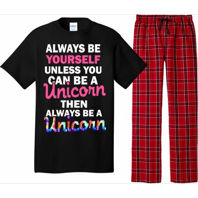 Always Be Yourself Unless You Can Be A Unicorn Pajama Set