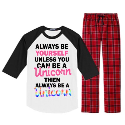 Always Be Yourself Unless You Can Be A Unicorn Raglan Sleeve Pajama Set