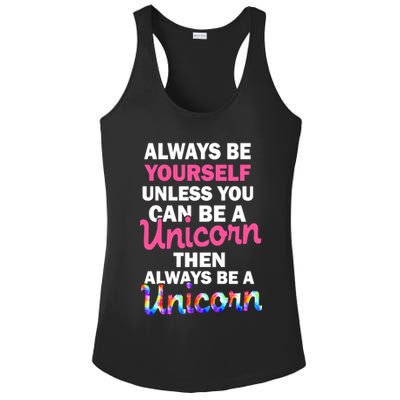 Always Be Yourself Unless You Can Be A Unicorn Ladies PosiCharge Competitor Racerback Tank