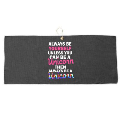 Always Be Yourself Unless You Can Be A Unicorn Large Microfiber Waffle Golf Towel