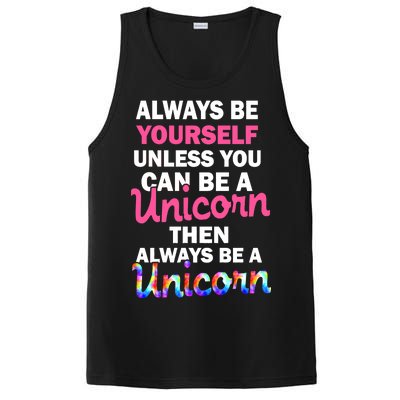 Always Be Yourself Unless You Can Be A Unicorn PosiCharge Competitor Tank