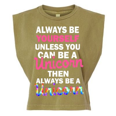 Always Be Yourself Unless You Can Be A Unicorn Garment-Dyed Women's Muscle Tee