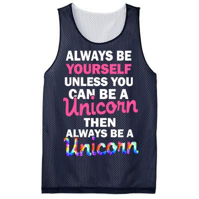 Always Be Yourself Unless You Can Be A Unicorn Mesh Reversible Basketball Jersey Tank