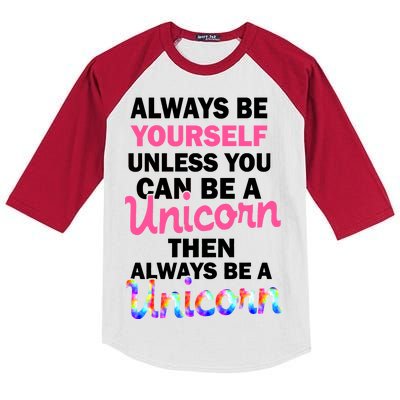 Always Be Yourself Unless You Can Be A Unicorn Kids Colorblock Raglan Jersey