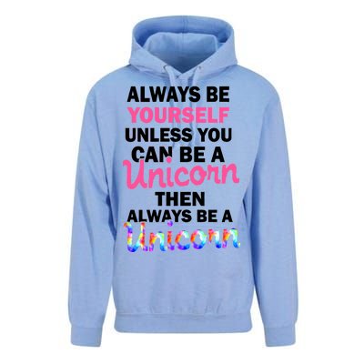 Always Be Yourself Unless You Can Be A Unicorn Unisex Surf Hoodie