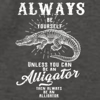 Always Be Yourself Unless You Can Be An Alligator Vector Backpack
