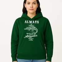 Always Be Yourself Unless You Can Be An Alligator Hoodie