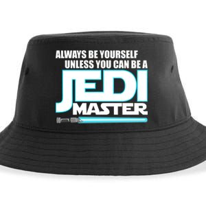 Always Be Yourself Unless You Van Be A Jedi Master Sustainable Bucket Hat