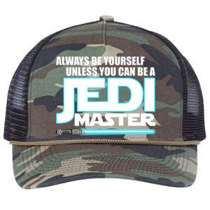 Always Be Yourself Unless You Van Be A Jedi Master Retro Rope Trucker Hat Cap