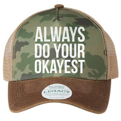 Always Do Your Okayest Legacy Tie Dye Trucker Hat