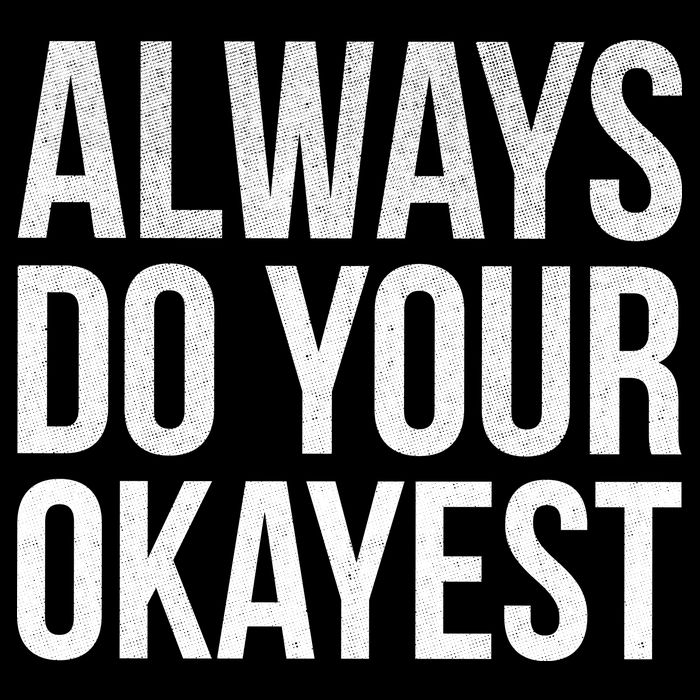 Always Do Your Okayest Women's Crop Top Tee