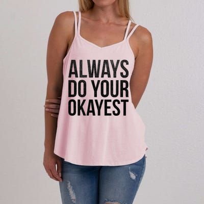 Always Do Your Okayest Women's Strappy Tank