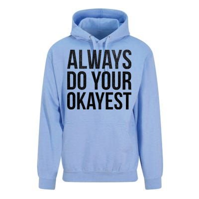 Always Do Your Okayest Unisex Surf Hoodie