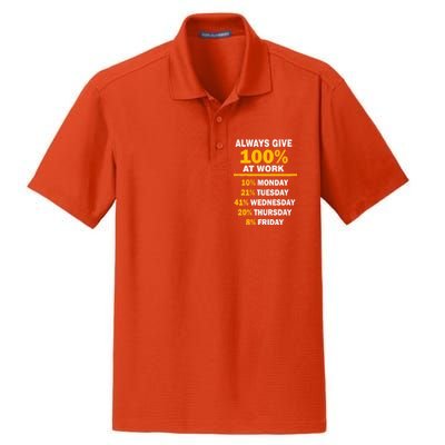 Always Give A 100% At Work Funny Dry Zone Grid Polo