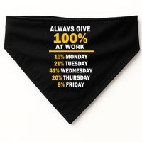 Always Give A 100% At Work Funny USA-Made Doggie Bandana