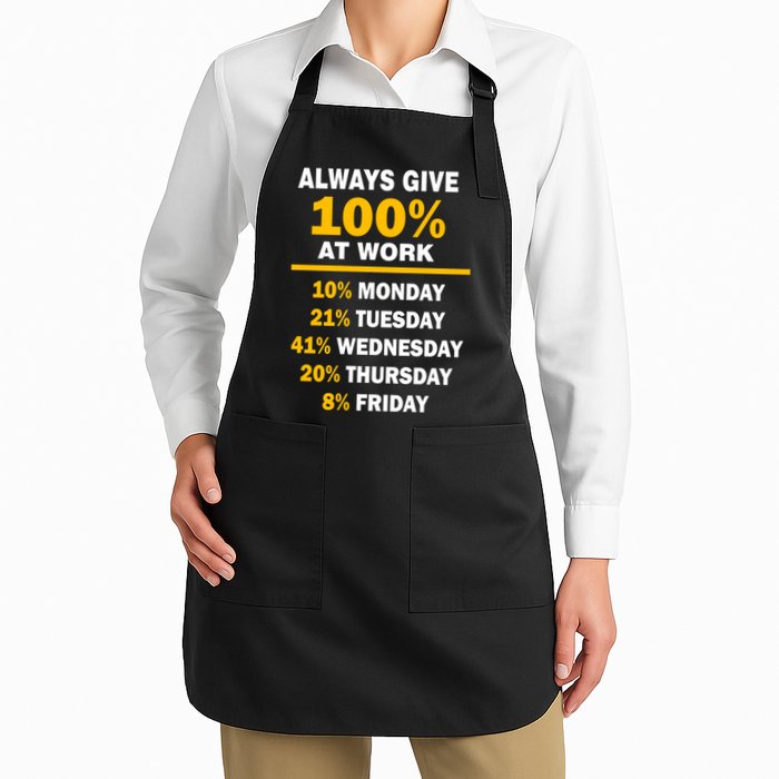 Always Give A 100% At Work Funny Apron