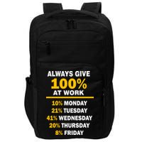 Always Give A 100% At Work Funny Impact Tech Backpack
