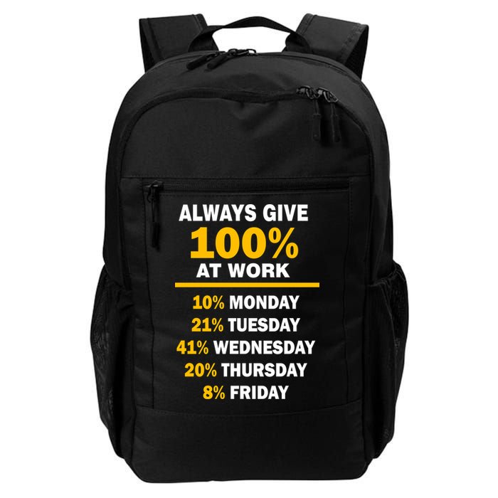 Always Give A 100% At Work Funny Backpack