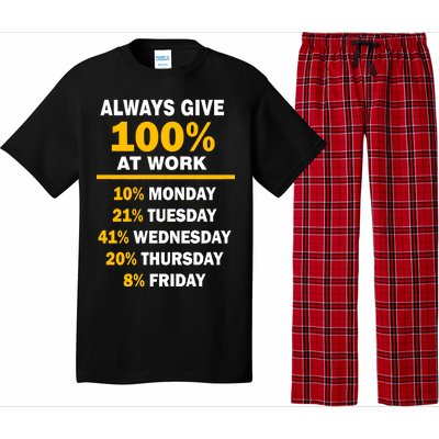 Always Give A 100% At Work Funny Pajama Set