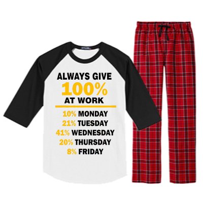 Always Give A 100% At Work Funny Raglan Sleeve Pajama Set