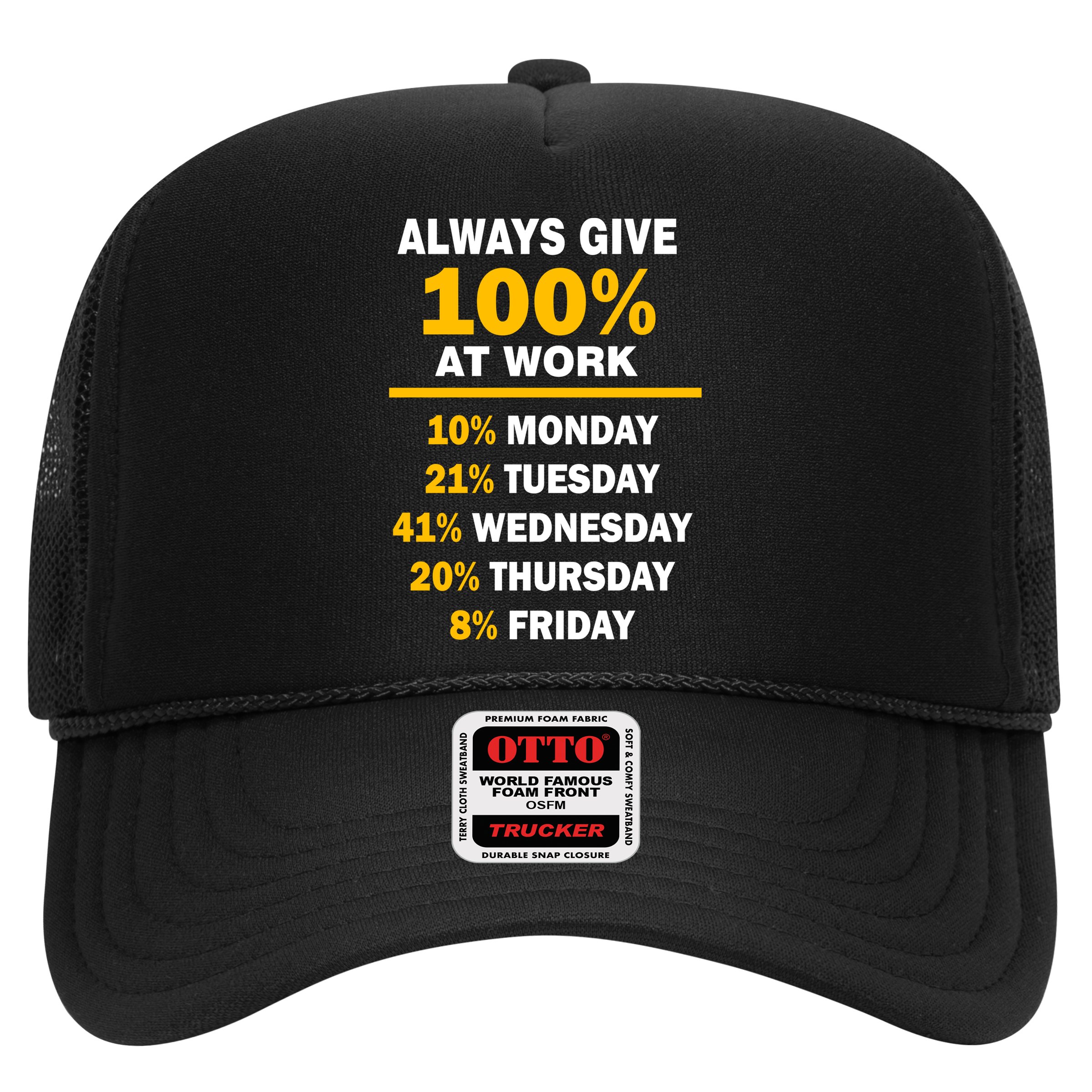 Always Give A 100% At Work Funny Hat