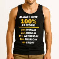 Always Give A 100% At Work Funny Tank Top