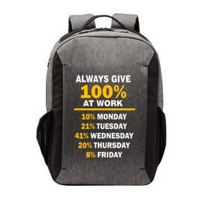 Always Give A 100% At Work Funny Vector Backpack