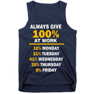 Always Give A 100% At Work Funny Tank Top