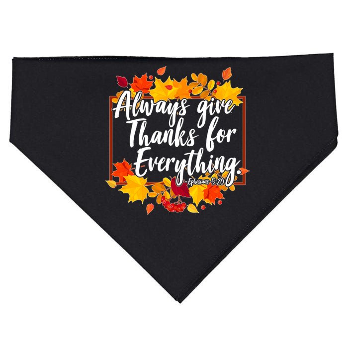 Always Give Thanks for Everything Ephesians 5:20 USA-Made Doggie Bandana