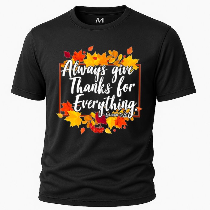 Always Give Thanks for Everything Ephesians 5:20 Cooling Performance Crew T-Shirt