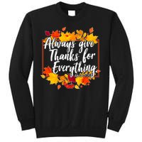 Always Give Thanks for Everything Ephesians 5:20 Sweatshirt