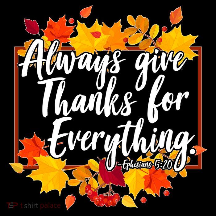 Always Give Thanks for Everything Ephesians 5:20 16 in Basic Backpack
