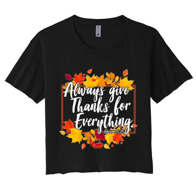 Always Give Thanks for Everything Ephesians 5:20 Crop Top