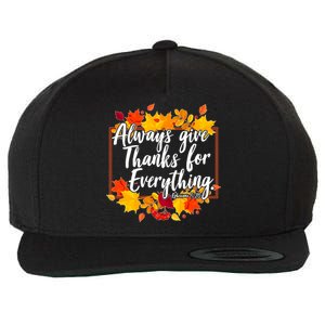 Always Give Thanks for Everything Ephesians 5:20 Wool Snapback Cap