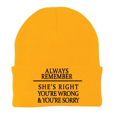 Always Remember She's Rights Your Wrong And Sorry  Knit Cap Winter Beanie