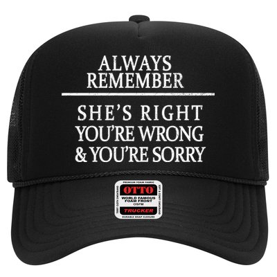 Always Remember She's Rights Your Wrong And Sorry  Trucker Hat
