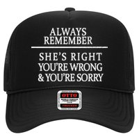 Always Remember She's Rights Your Wrong And Sorry  Hat