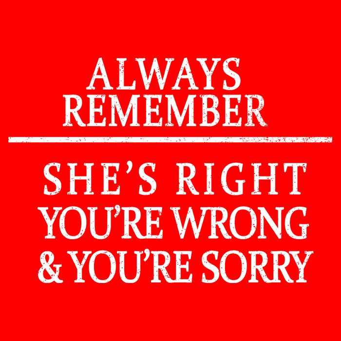 Always Remember She's Rights Your Wrong And Sorry  16 in Basic Backpack